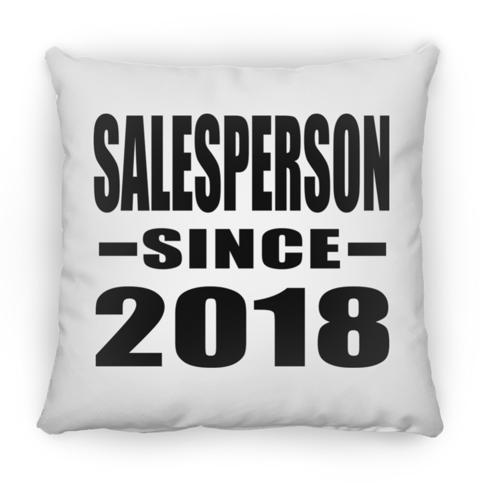 Salesperson Since 2018 - Throw Pillow