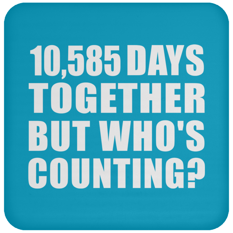 29th Anniversary 10,585 Days Together But Who's Counting - Drink Coaster