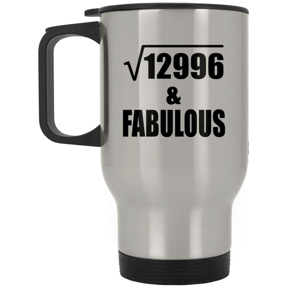 114th Birthday Square Root of 12996 & Fabulous - Silver Travel Mug