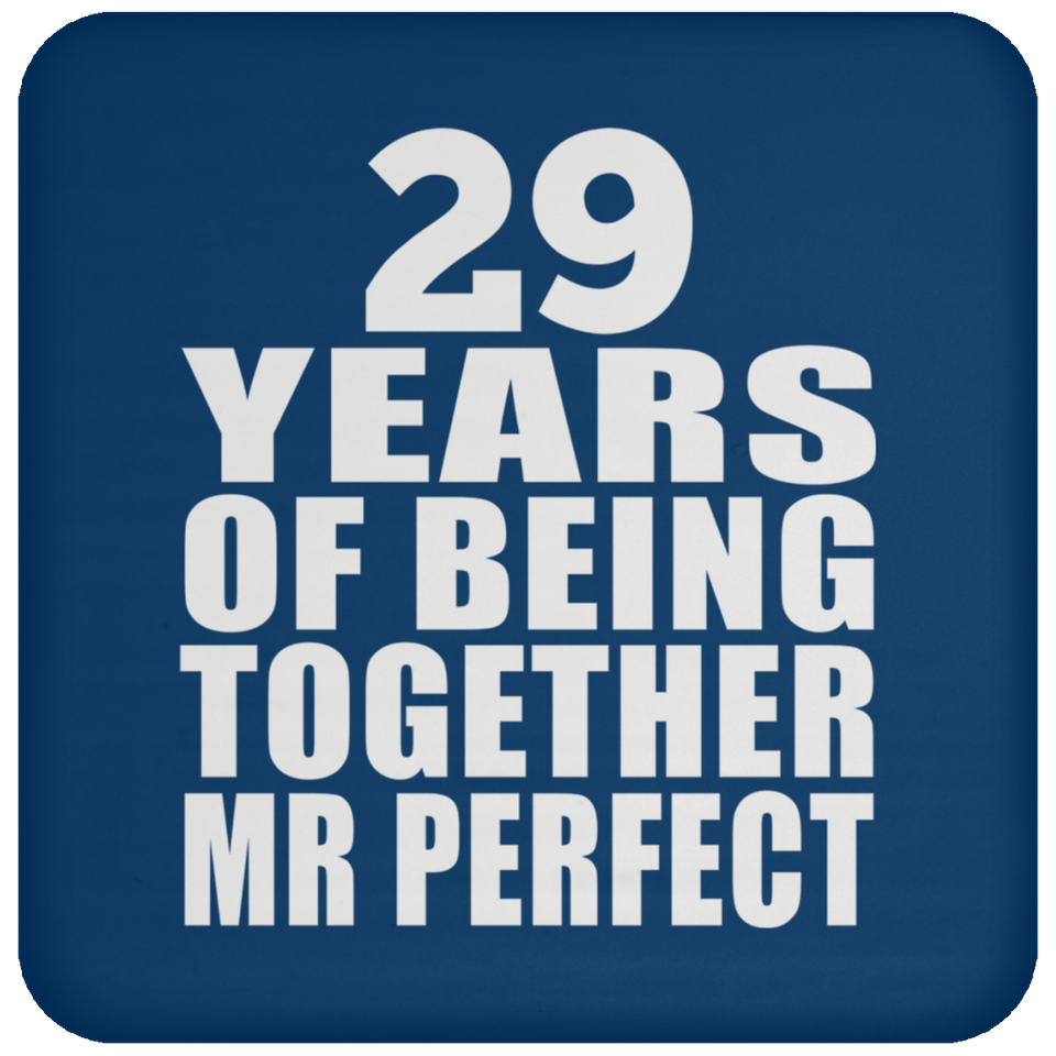 29th Anniversary 29 Years Of Being Mr Perfect - Drink Coaster