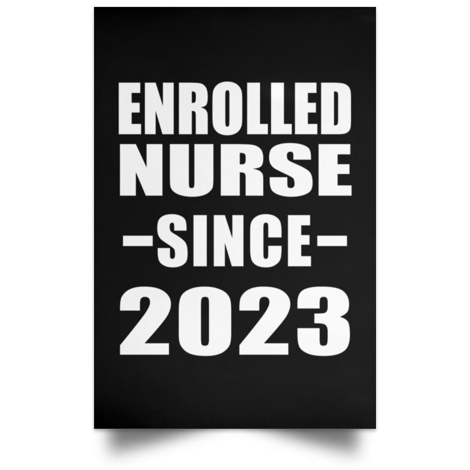 Enrolled Nurse Since 2023 - Poster Portrait