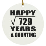 Happy 27th Anniversary Square Root of 729 Years & Counting - Circle Ornament