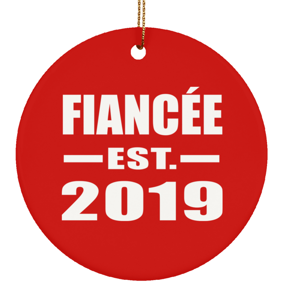 Fiancee Established EST. 2019 - Circle Ornament