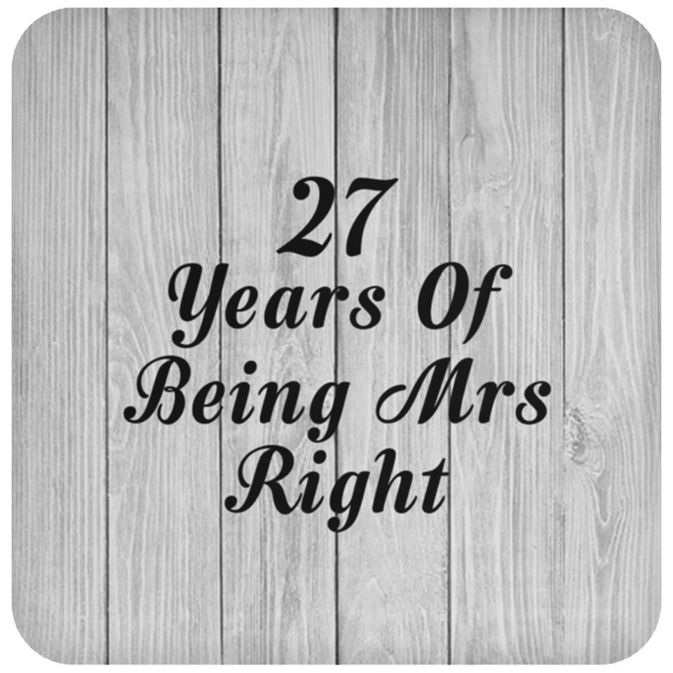 27th Anniversary 27 Years Of Being Mrs Right - Drink Coaster F