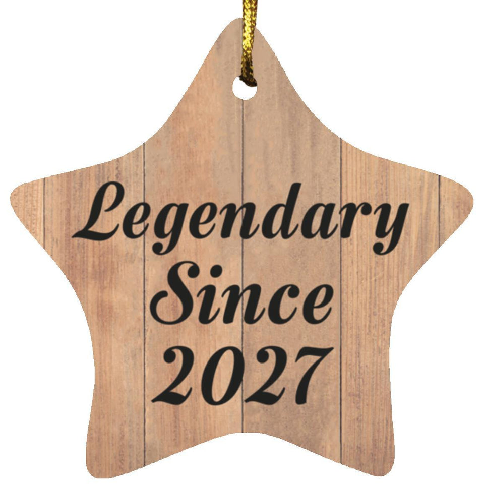 Birthday Legendary Since 2027 - Star Ornament C