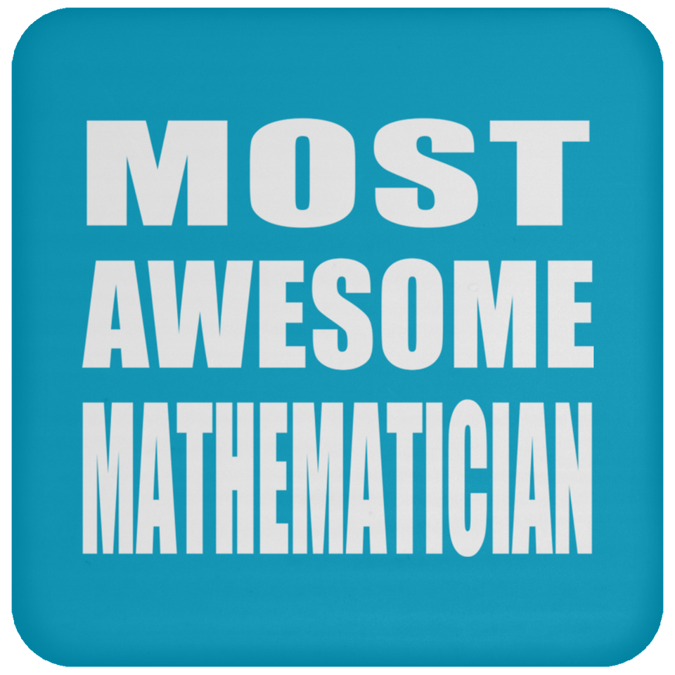 Most Awesome Mathematician - Drink Coaster