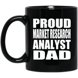 Proud Market Research Analyst Dad - 11oz Coffee Mug Black