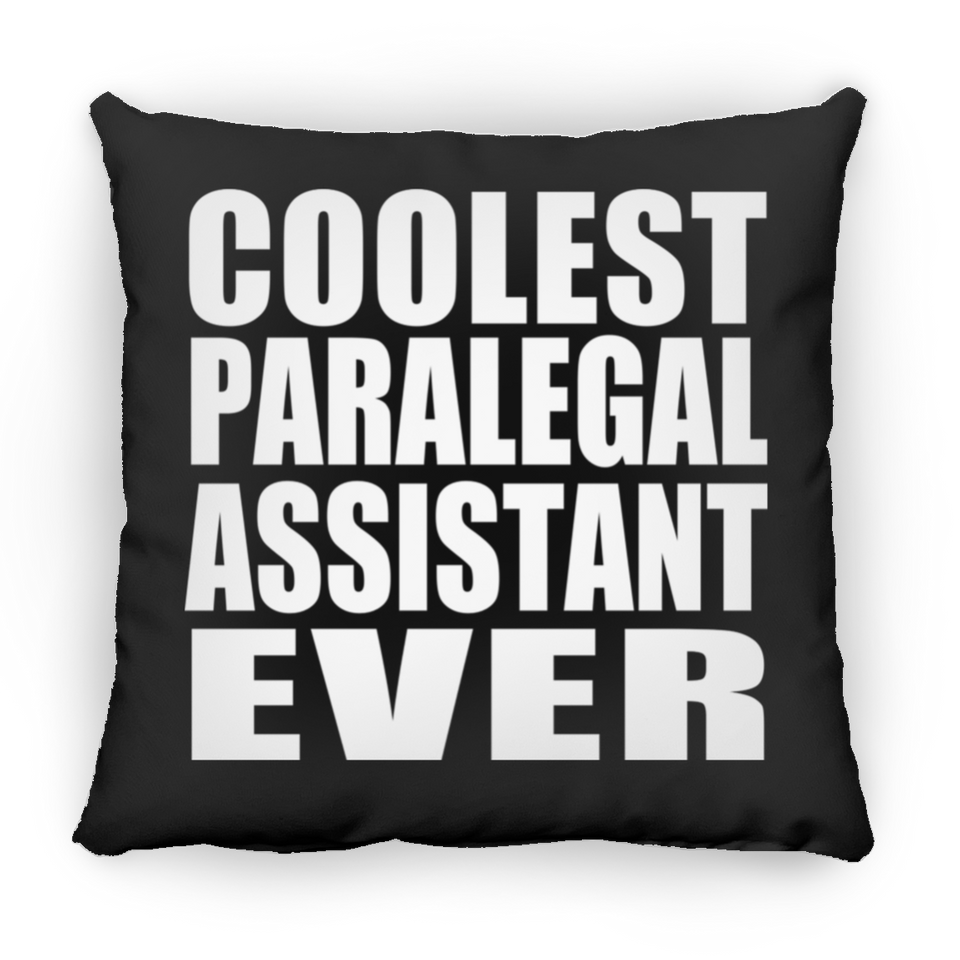 Coolest Paralegal Assistant Ever - Throw Pillow Black