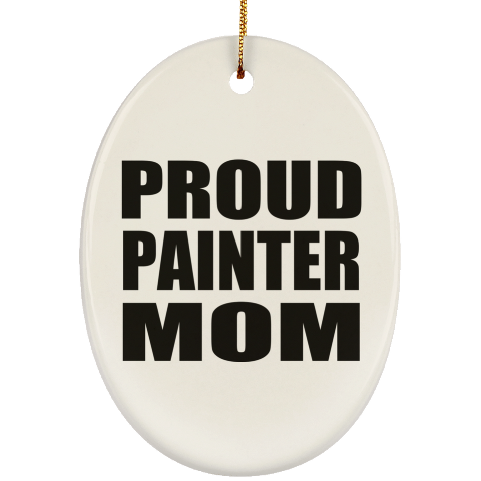 Proud Painter Mom - Oval Ornament