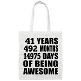 41st Birthday 41 Years 492 Months 14975 Days Of Awesome - Tote Bag White