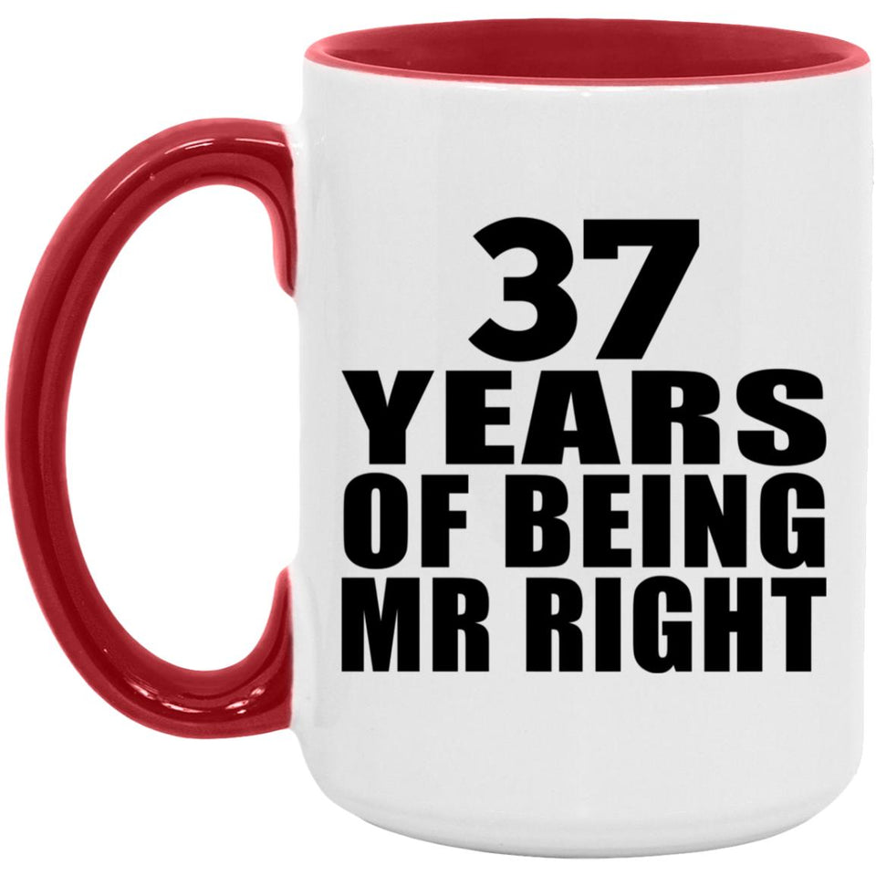 37th Anniversary 37 Years Of Being Mr Right - 15oz Accent Mug Red