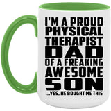 Proud Physical Therapist Dad Of Awesome Son - 15oz Accent Mug Green