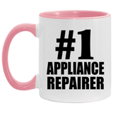 Number One #1 Appliance Repairer - 11oz Accent Mug Pink