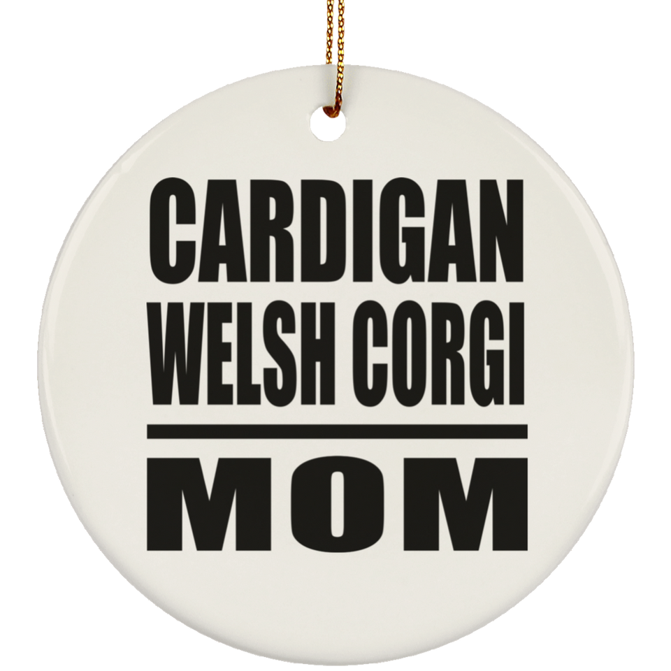 Cardigan Welsh Corgi Mom - Circle Ornament