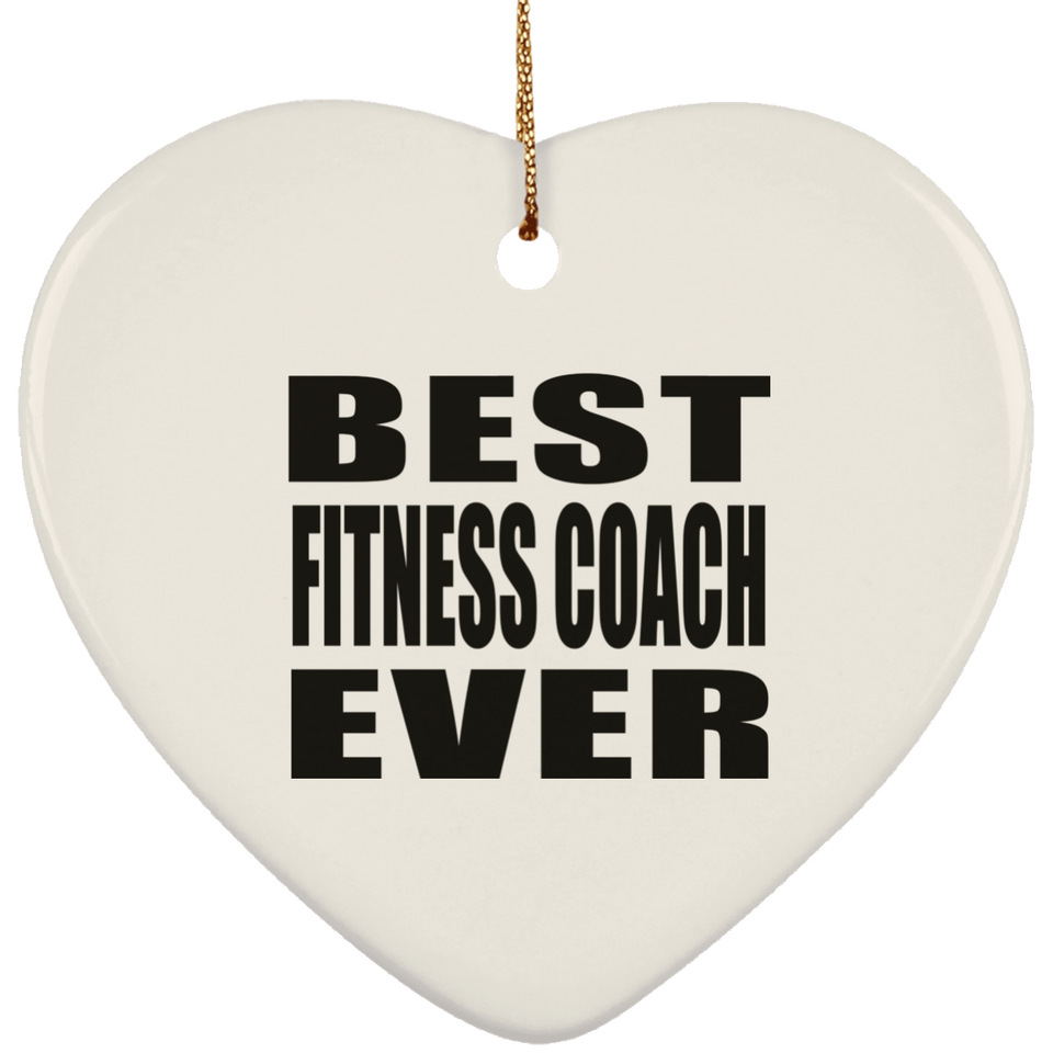 Best Fitness Coach Ever - Heart Ornament