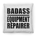 Badass Equipment Repairer - Throw Pillow