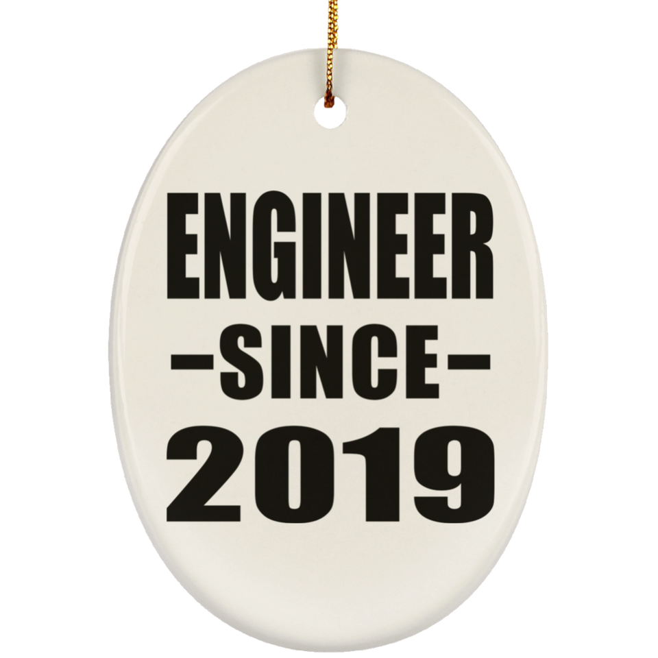 Engineer Since 2019 - Oval Ornament