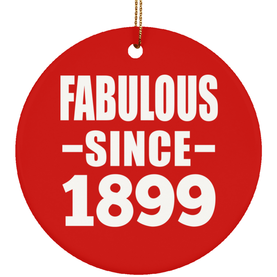 125th Birthday Fabulous Since 1899 - Circle Ornament