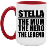 Stella The Mum The Hero The Legend - 15oz Accent Mug Red