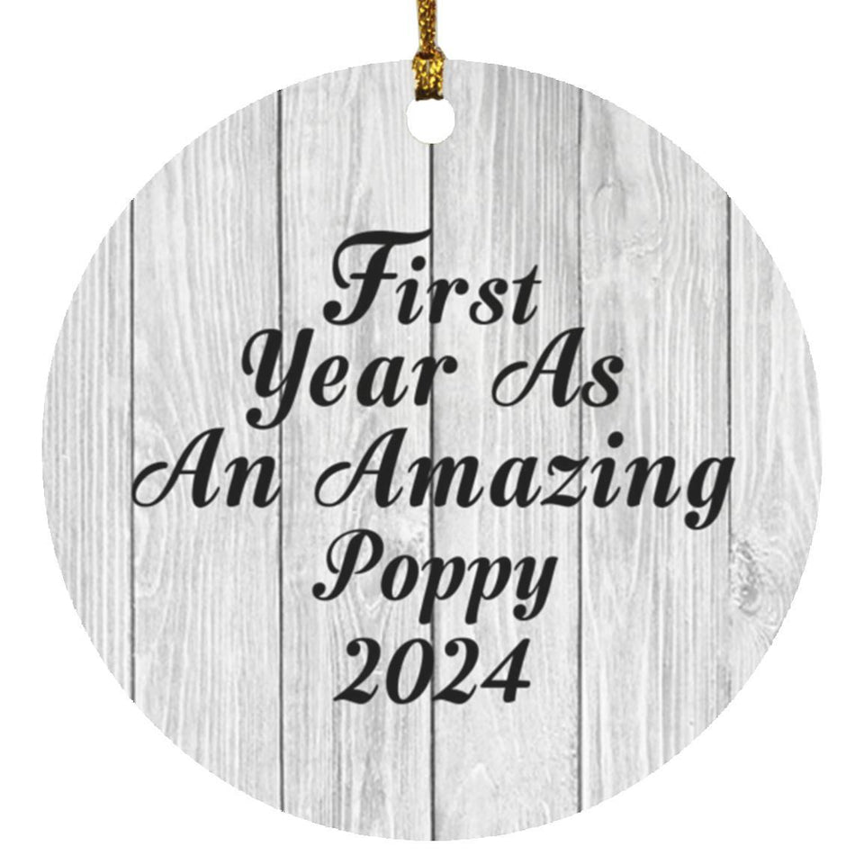 First Year As An Amazing Poppy 2024 - Circle Ornament F