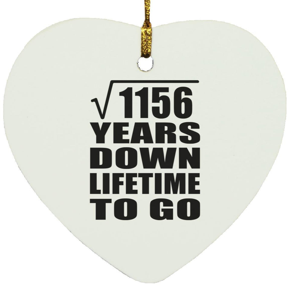 34th Anniversary Square Root of 1156 Years Lifetime To Go - Heart Ornament