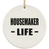 Housemaker Life - Circle Ornament