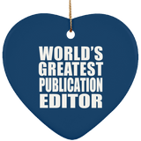 World's Greatest Publication Editor - Heart Ornament