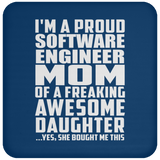 Proud Software Engineer Mom Of Awesome Daughter - Drink Coaster