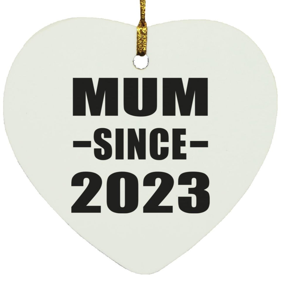 Mum Since 2023 - Heart Ornament