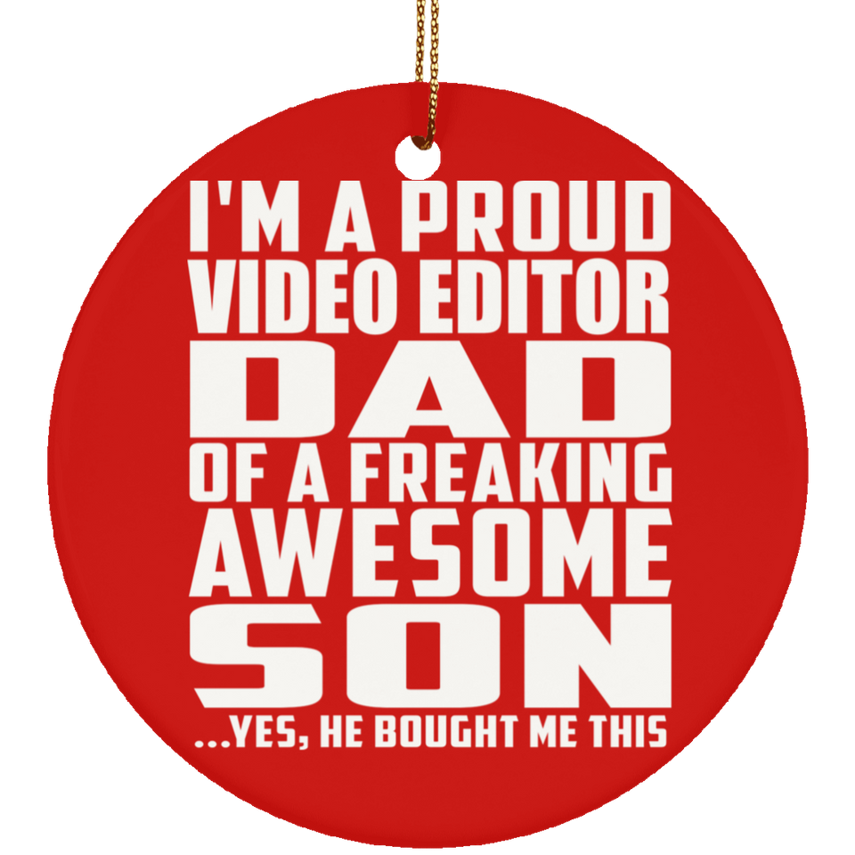 Proud Video Editor Dad Of Awesome Son - Circle Ornament