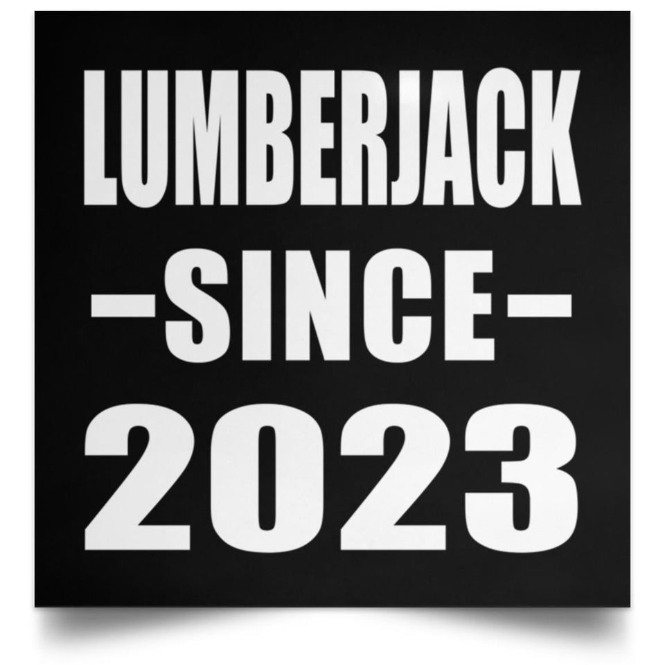 Lumberjack Since 2023 - Poster Square