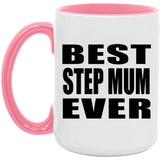 Best Step Mum Ever - 15oz Accent Mug Pink