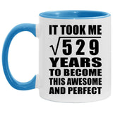 23rd Birthday Took Square Root of 529 Years To Awesome - 11oz Accent Mug Blue