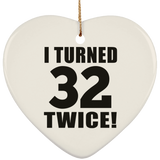 64th Birthday I Turned 32 Twice - Heart Ornament