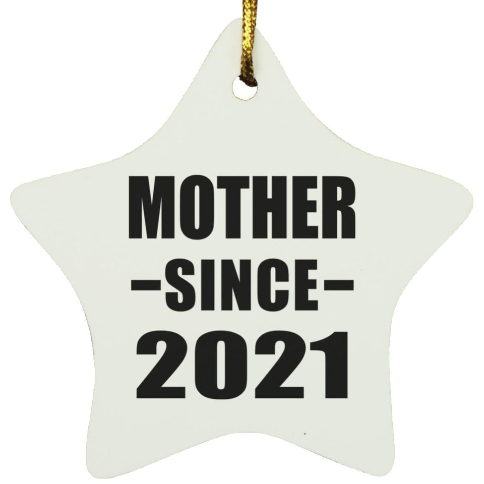 Mother Since 2021 - Star Ornament