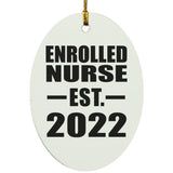 Enrolled Nurse Established EST. 2022 - Oval Ornament