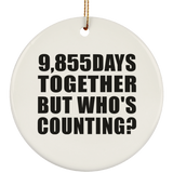 27th Anniversary 9,855 Days Together But Who's Counting - Circle Ornament