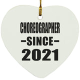 Choreographer Since 2021 - Heart Ornament