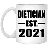 Dietician Established EST. 2021 - 11oz Coffee Mug