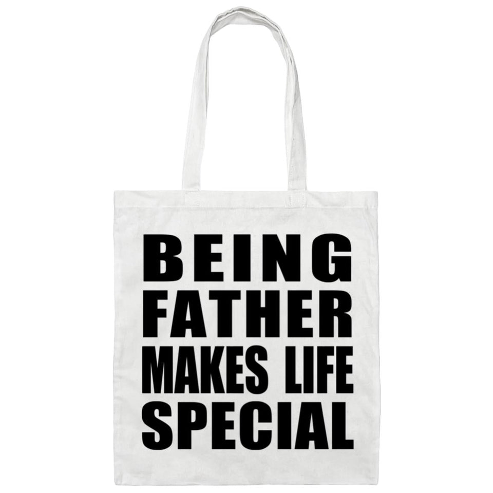 Being Father Makes Life Special - Tote Bag White