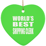 World's Best Shipping Clerk - Heart Ornament