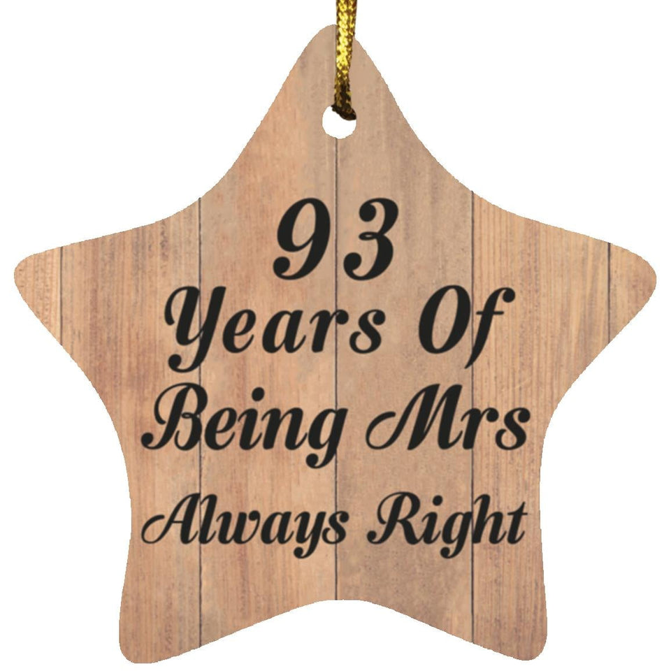 93rd Anniversary 93 Years Of Being Mrs Always Right - Star Ornament C