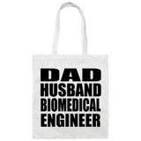 Dad Husband Biomedical Engineer - Tote Bag White