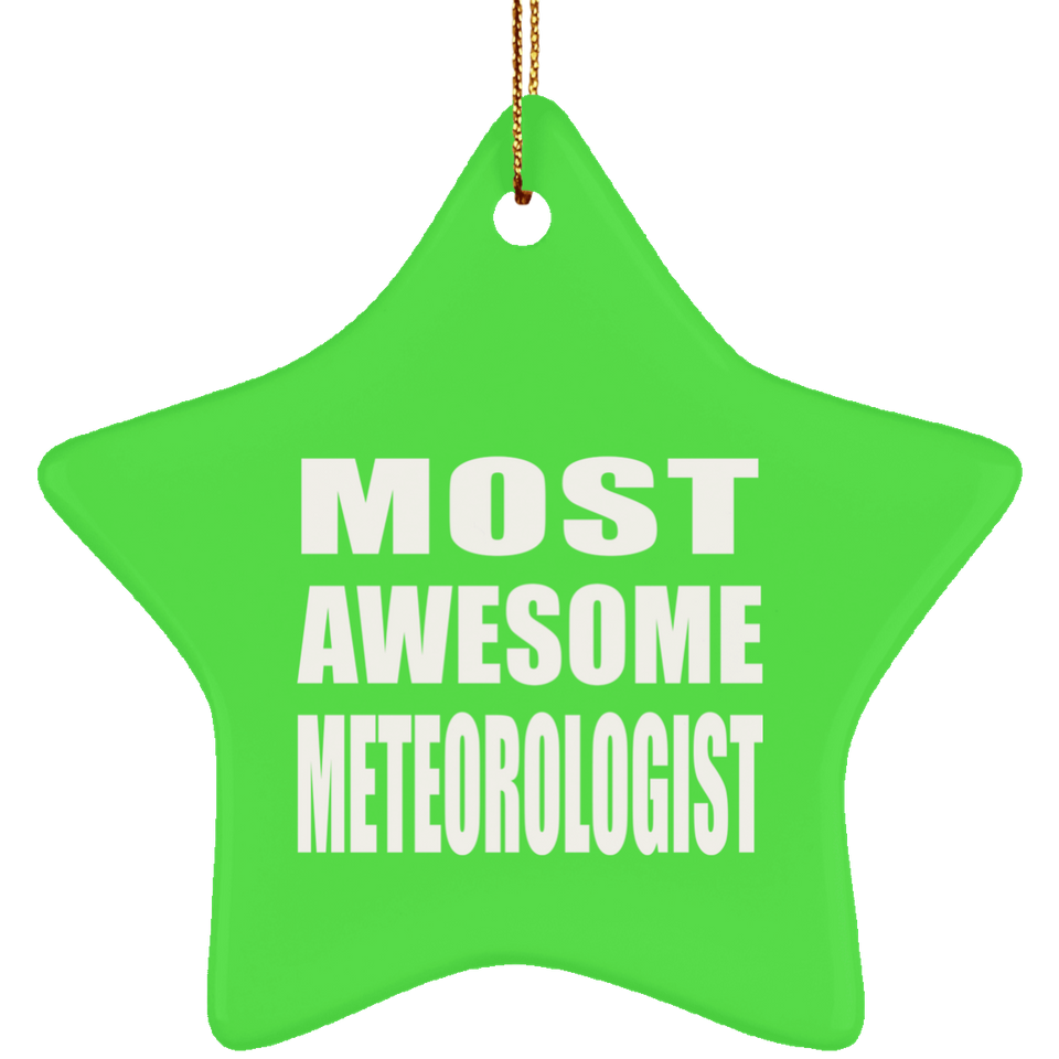 Most Awesome Meteorologist - Star Ornament