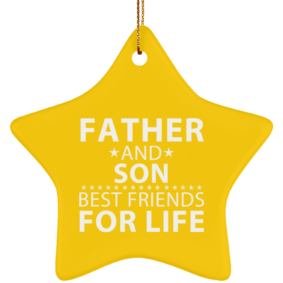 Father and Son, Best Friends For Life - Star Ornament