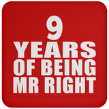 9th Anniversary 9 Years Of Being Mr Right - Drink Coaster