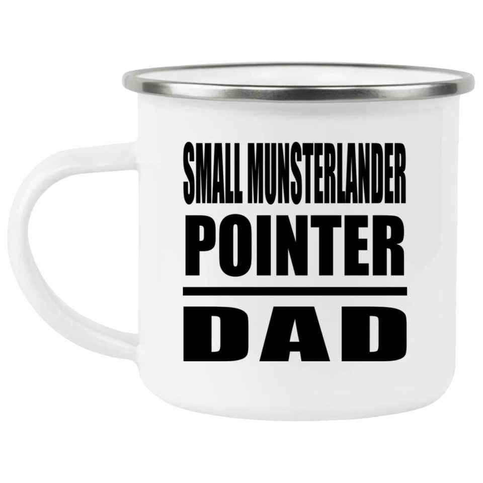 Small Munsterlander Pointer Dad - 12oz Camping Mug