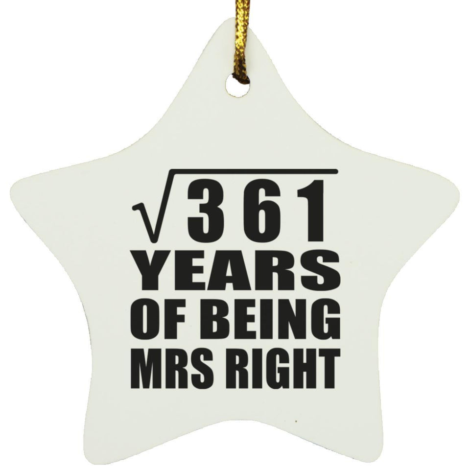 19th Anniversary Square Root of 361 Years of Being Mrs Right - Star Ornament