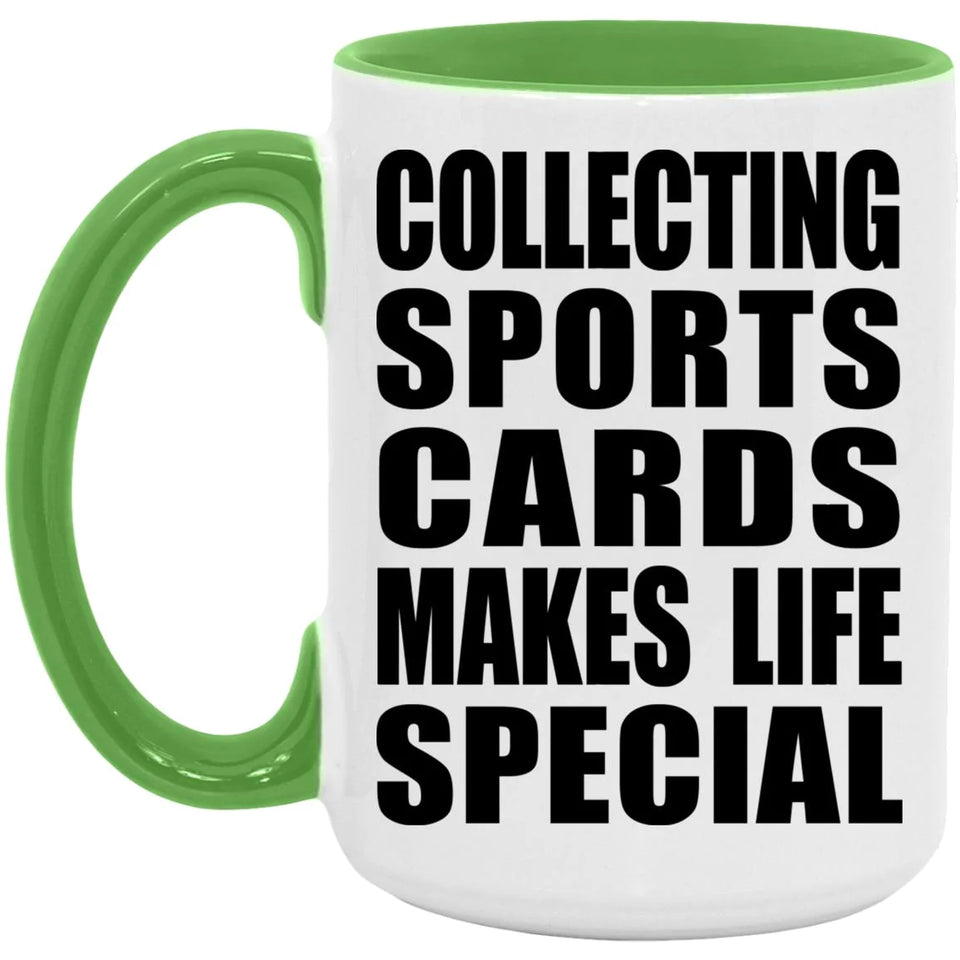 Collecting Sports Cards Makes Life Special - 15oz Accent Mug Green