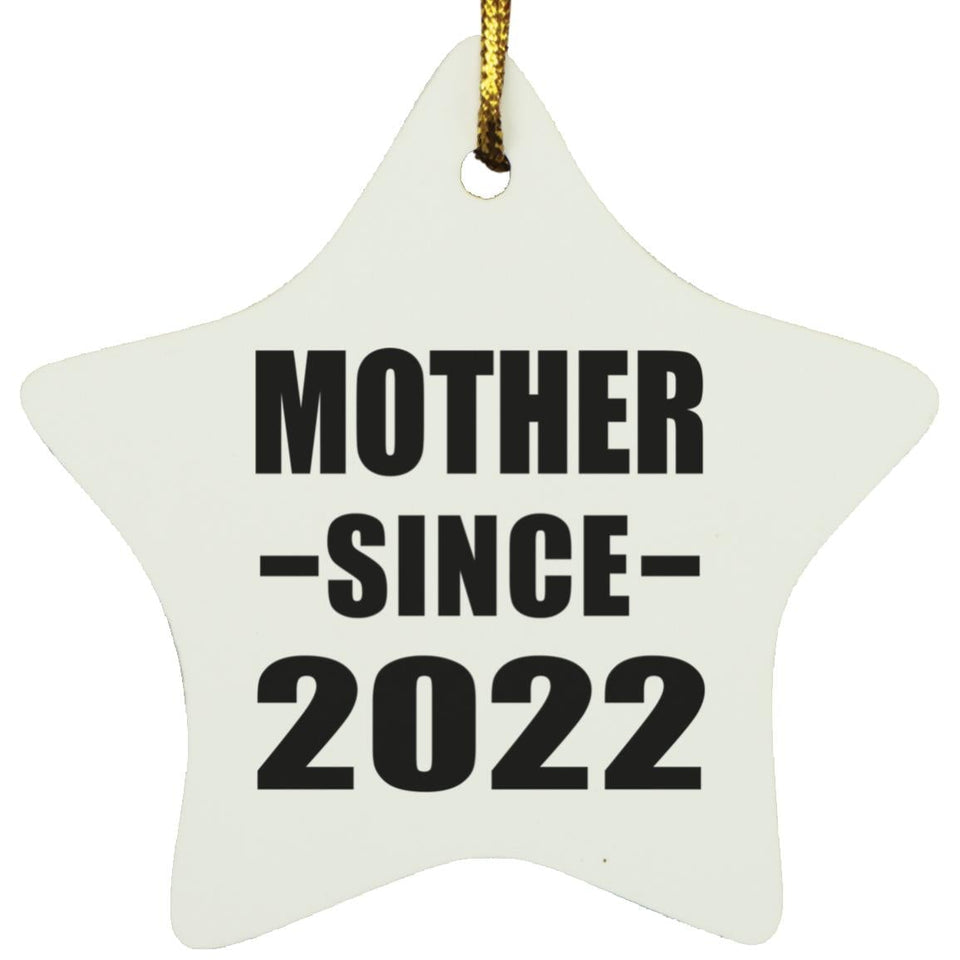 Mother Since 2022 - Star Ornament